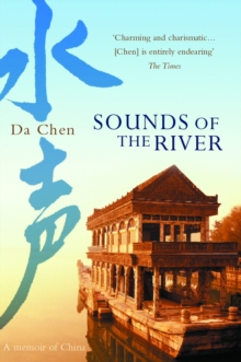 Sounds of the River : A Memoir of China, Paperback Book Sounds of the River : A Memoir of China, Paperback Book