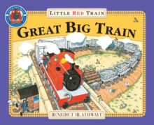 Little Red Train : Great Big Train, The, Paperback Book Little Red Train : Great Big Train, The, Paperback Book