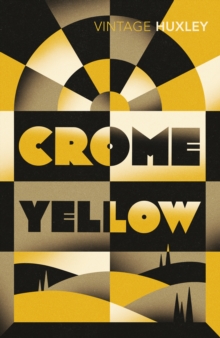 Crome Yellow, Paperback Book Crome Yellow, Paperback Book