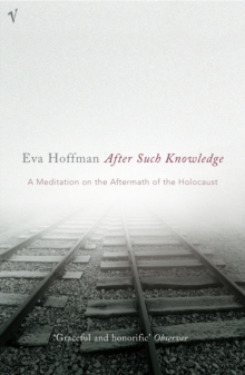 After Such Knowledge, Paperback Book After Such Knowledge, Paperback Book
