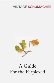 Guide for the Perplexed,A, Paperback Book Guide for the Perplexed,A, Paperback Book