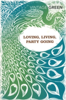 Loving, Living, Party Going, Paperback Book Loving, Living, Party Going, Paperback Book