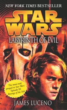 Star Wars: Labyrinth of Evil, Paperback Book Star Wars: Labyrinth of Evil, Paperback Book