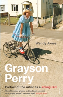 Grayson Perry : Portrait of the Artist as a Young Girl, Paperback Book Grayson Perry : Portrait of the Artist as a Young Girl, Paperback Book