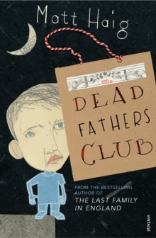 The Dead Fathers Club, Paperback The Dead Fathers Club, Paperback