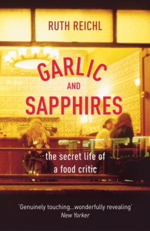 Garlic and Sapphires, Paperback Garlic and Sapphires, Paperback