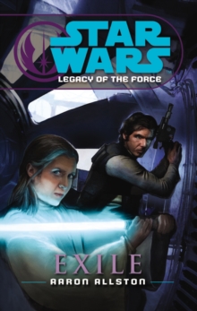 Star Wars: Legacy of the Force IV - Exile, Paperback Book Star Wars: Legacy of the Force IV - Exile, Paperback Book