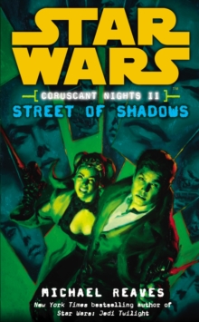 Star Wars: Coruscant Nights II - Street of Shadows, Paperback Book Star Wars: Coruscant Nights II - Street of Shadows, Paperback Book