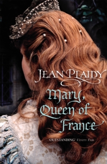 Mary, Queen of France : (Tudor Saga), Paperback Book Mary, Queen of France : (Tudor Saga), Paperback Book