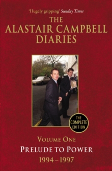 Diaries Volume One : Prelude to Power Volume 1, Paperback Diaries Volume One : Prelude to Power Volume 1, Paperback
