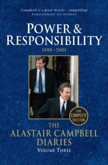 Diaries Volume Three Power and Responsibility, Paperback Book Diaries Volume Three Power and Responsibility, Paperback Book