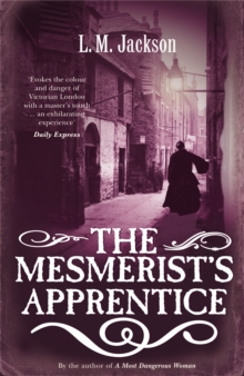 The Mesmerist's Apprentice : (Sarah Tanner 2), Paperback Book The Mesmerist's Apprentice : (Sarah Tanner 2), Paperback Book