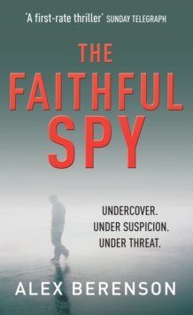 The Faithful Spy : Spy Thriller, Paperback Book The Faithful Spy : Spy Thriller, Paperback Book