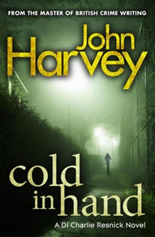 Cold In Hand : (Resnick 11) From the master of British crime writing, Paperback Book Cold In Hand : (Resnick 11) From the master of British crime writing, Paperback Book