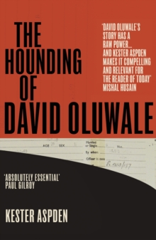 The Hounding of David Oluwale, Paperback Book The Hounding of David Oluwale, Paperback Book