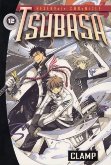 Tsubasa : v. 12, Paperback Tsubasa : v. 12, Paperback