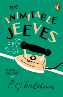 The Inimitable Jeeves : (Jeeves & Wooster), Paperback Book The Inimitable Jeeves : (Jeeves & Wooster), Paperback Book