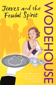 Jeeves and the Feudal Spirit : (Jeeves & Wooster), Paperback Book Jeeves and the Feudal Spirit : (Jeeves & Wooster), Paperback Book
