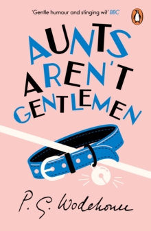 Aunts Aren't Gentlemen : (Jeeves & Wooster), Paperback Book Aunts Aren't Gentlemen : (Jeeves & Wooster), Paperback Book