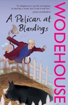 A Pelican at Blandings : (Blandings Castle), Paperback Book A Pelican at Blandings : (Blandings Castle), Paperback Book