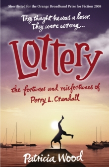 Lottery : The Fortunes and Misfortunes of Perry L. Crandall, Paperback Lottery : The Fortunes and Misfortunes of Perry L. Crandall, Paperback