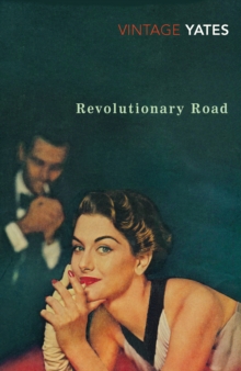 Revolutionary Road, Paperback Revolutionary Road, Paperback