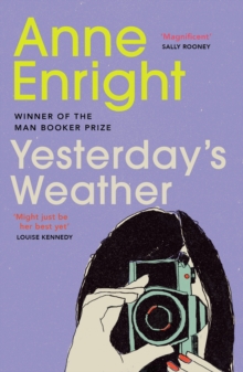 Yesterday's Weather : Includes Taking Pictures and Other Stories, Paperback Book Yesterday's Weather : Includes Taking Pictures and Other Stories, Paperback Book