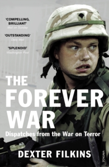 The Forever War : Dispatches from the War on Terror, Paperback The Forever War : Dispatches from the War on Terror, Paperback