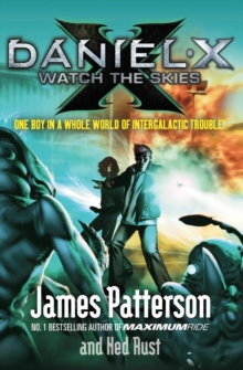 Daniel X: Watch the Skies, Paperback Daniel X: Watch the Skies, Paperback