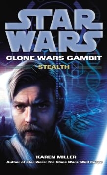 Star Wars: Clone Wars Gambit - Stealth, Paperback Book Star Wars: Clone Wars Gambit - Stealth, Paperback Book