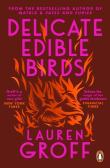Delicate Edible Birds : And Other Stories, Paperback Delicate Edible Birds : And Other Stories, Paperback