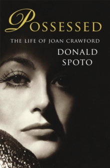 Possessed : The Life of Joan Crawford, Paperback Book Possessed : The Life of Joan Crawford, Paperback Book