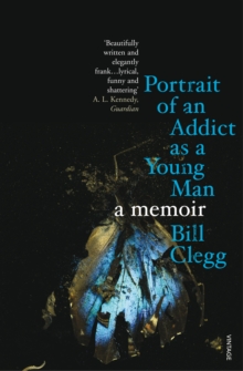 Portrait of an Addict as a Young Man, Paperback Book Portrait of an Addict as a Young Man, Paperback Book