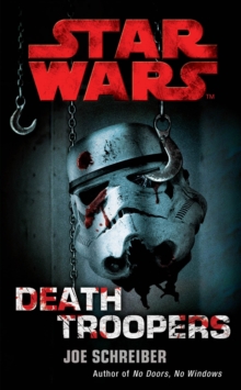 Star Wars : Death Troopers, Paperback Book Star Wars : Death Troopers, Paperback Book