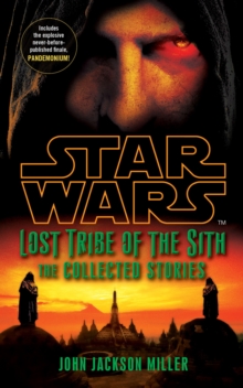 Star Wars Lost Tribe of the Sith: The Collected Stories, Paperback Book Star Wars Lost Tribe of the Sith: The Collected Stories, Paperback Book