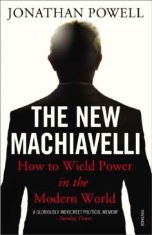 The New Machiavelli : How to Wield Power in the Modern World, Paperback Book The New Machiavelli : How to Wield Power in the Modern World, Paperback Book