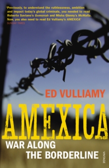 Amexica : War Along the Borderline, Paperback Amexica : War Along the Borderline, Paperback
