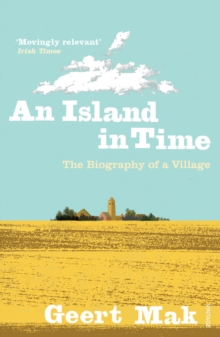 An Island in Time : The Biography of a Village, Paperback Book An Island in Time : The Biography of a Village, Paperback Book