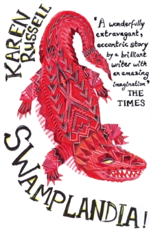 Swamplandia!, Paperback Book Swamplandia!, Paperback Book