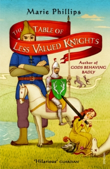 The Table of Less Valued Knights, Paperback The Table of Less Valued Knights, Paperback