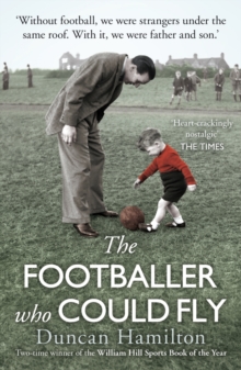 The Footballer Who Could Fly, Paperback Book The Footballer Who Could Fly, Paperback Book