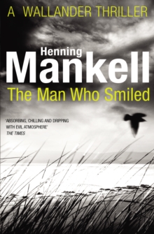 The Man Who Smiled : Kurt Wallander, Paperback Book The Man Who Smiled : Kurt Wallander, Paperback Book