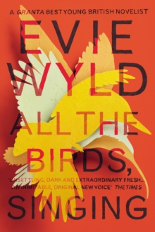 All the Birds, Singing, Paperback Book All the Birds, Singing, Paperback Book