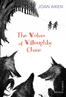 The Wolves of Willoughby Chase, Paperback Book The Wolves of Willoughby Chase, Paperback Book