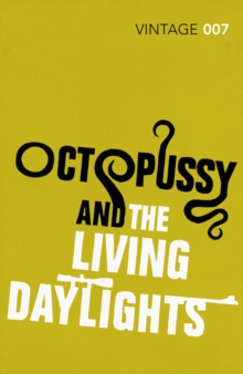 Octopussy & The Living Daylights : James Bond 007, Paperback Book Octopussy & The Living Daylights : James Bond 007, Paperback Book