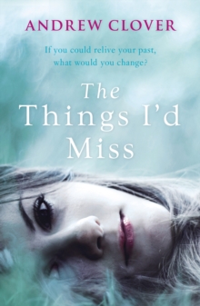 The Things I'd Miss, Paperback Book The Things I'd Miss, Paperback Book