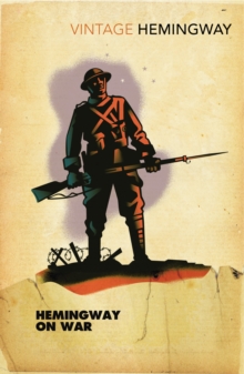 Hemingway on War, Paperback Book Hemingway on War, Paperback Book