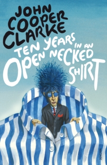 Ten Years in an Open Necked Shirt, Paperback Book Ten Years in an Open Necked Shirt, Paperback Book