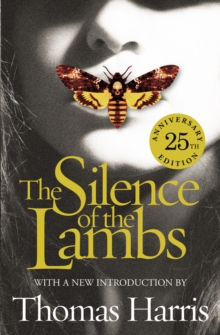 Silence Of The Lambs : 25th Anniversary Edition, Paperback Book Silence Of The Lambs : 25th Anniversary Edition, Paperback Book