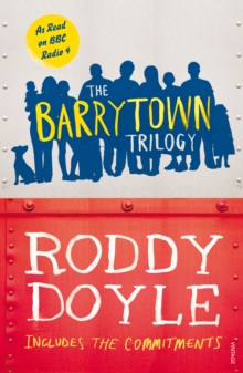 The Barrytown Trilogy, Paperback The Barrytown Trilogy, Paperback